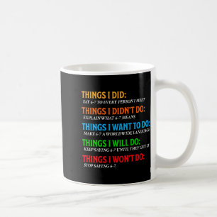 Funny 67 Six Seven 6 7 Meme Things Want To Do 6-7 Coffee Mug