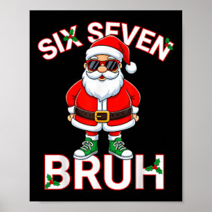 Funny 67 Six Seven Christmas Bruh Santa Kids Boys Poster
