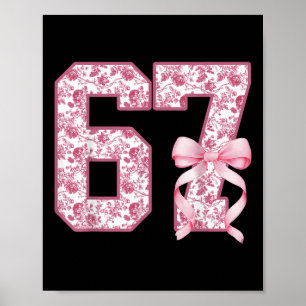 Funny 67 Six Seven Coquette Girly Pink Toile Women Poster