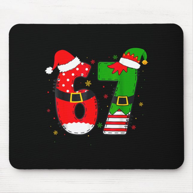 Funny 67 Six Seven Meme 6 7 Christmas Elf Santa Pa Mouse Pad (Front)