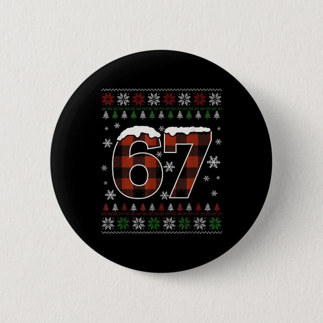 Funny 67 Six Seven Meme Brainrot Cringe Christmas  2 Inch Round Button (Front)