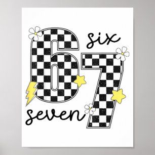Funny 67 Six Seven Meme Slang 6-7 Checkered Number Poster