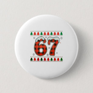Funny 67 Six Seven Squad Meme Christmas Ugly Sweat 2 Inch Round Button
