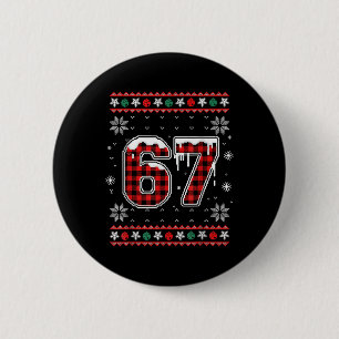 Funny 67 Six Seven Squad Meme Christmas Ugly Sweat 2 Inch Round Button
