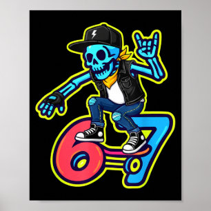 Funny 67 Skeleton Skater Meme Retro Skateboarding  Poster