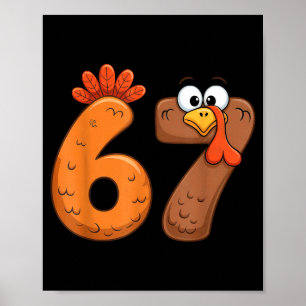 Funny 67 Thanksgiving Turkey Cool Fall Farm Men Wo Poster