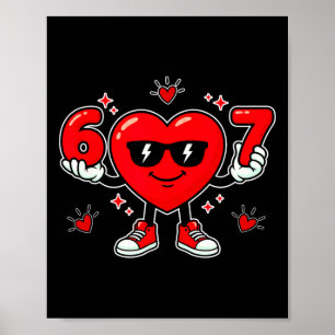 Funny 67 Valentine Day Dabbing Heart Love 67 Meme Poster