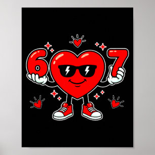 Funny 67 Valentine Day Dabbing Heart Love 67 Meme Poster