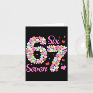 Funny 67 Valentine Six Seven Candy Heart 6 7 Meme  Card