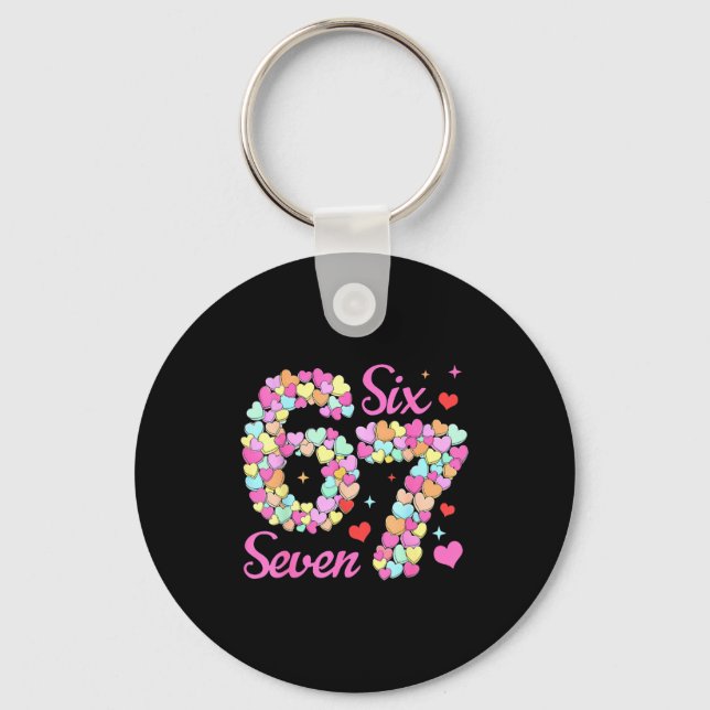 Funny 67 Valentine Six Seven Candy Heart 6 7 Meme  Keychain (Front)