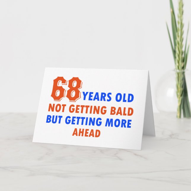 funny 68 years old birthday design card (Front)