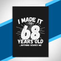 Funny 68th Birthday Quote Sarcastic 68 Year Old