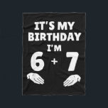 Funny 6 7 13th Birthday - 13th Birthday Six Seven  Fleece Blanket<br><div class="desc">Funny 6 7 13th Birthday - 13th Birthday Six Seven 6-7</div>