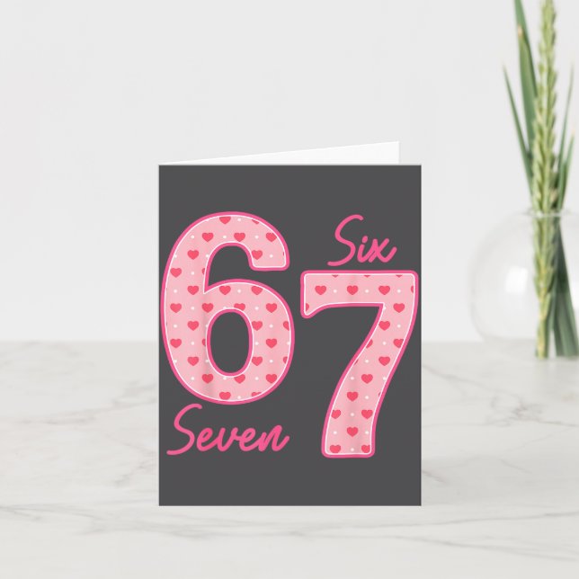 Funny 6 7 Meme Heart Gen Alpha Six Seven 67 Valent Card (Front)