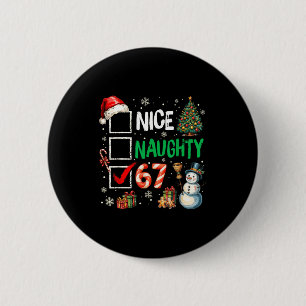 Funny 6-7 Meme Nice Naughty 67 Christmas Brain Rot 2 Inch Round Button