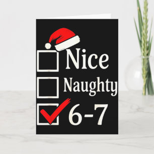 Funny 6-7 Meme Nice Naughty 67 Christmas Brain Rot Card