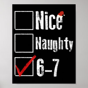 Funny 6-7 Meme Nice Naughty 67 Christmas Brain Rot Poster