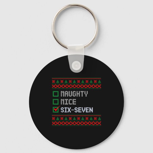 Funny 6-7 Meme Ugly Christmas Sweater Nice Naughty Keychain (Front)