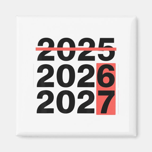 Funny 6 7 Party Happy New Year 2026 2027 67 Meme S Magnet (Front)