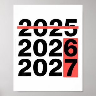 Funny 6 7 Party Happy New Year 2026 2027 67 Meme S Poster