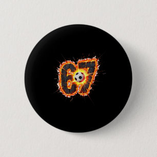 Funny 6 7 Six Seven 67 Soccer Meme 2 Inch Round Button