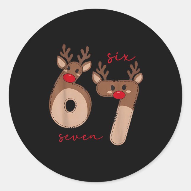 Funny 6 7 Six Seven Meme Christmas Reindeer Gen Al Classic Round Sticker (Front)