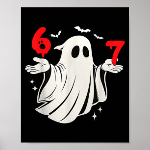 Funny 6 7 Six Seven Meme Halloween Humor Ghost Cos Poster