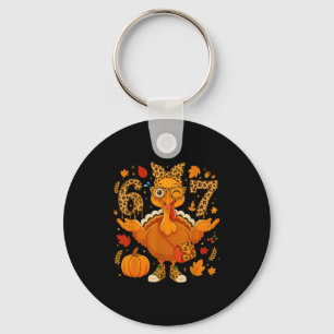 Funny 6 7 Thanksgiving Leopard Bow Turkey Six Seve Keychain