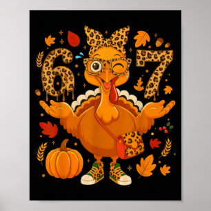 Funny 6 7 Thanksgiving Leopard Bow Turkey Six Seve Poster