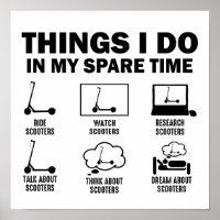 Funny 6 Things I Do In My Spare Time Scooters