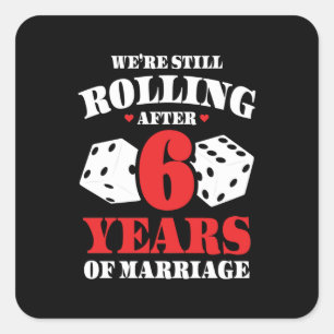 Funny 6th Anniversary Couples Married 6 Years Square Sticker
