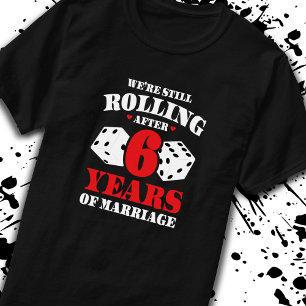 Funny 6th Anniversary Couples Married 6 Years T-Shirt