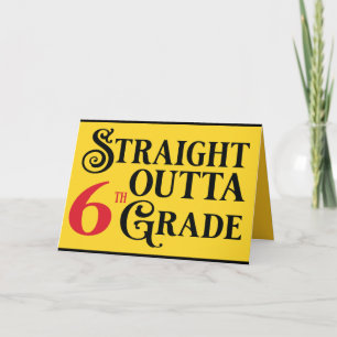 Funny 6th Grade School Graduation Congrats Card