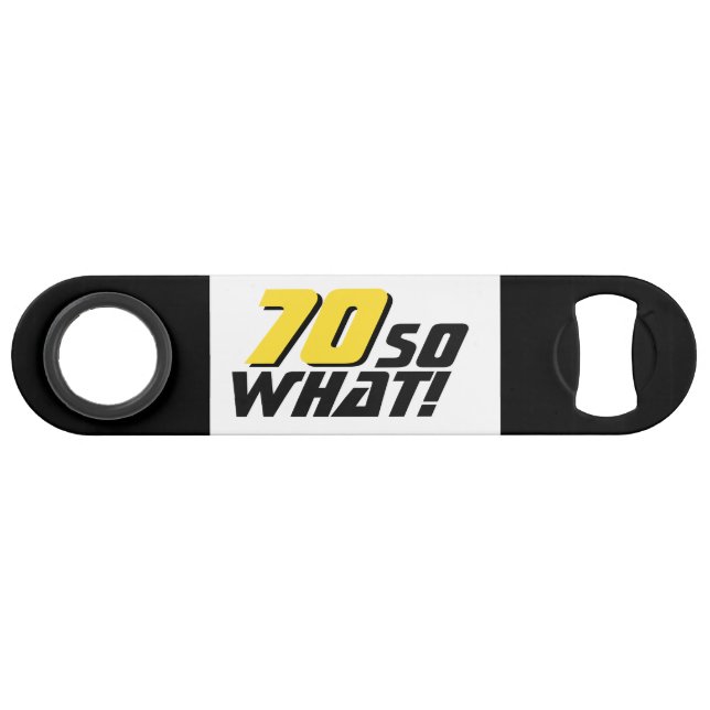 Funny 70 so what Quote 70th Birthday Bar Key (Back Horizontal)