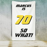 Funny 70 so what Quote 70th Birthday Party Banner<br><div class="desc">Funny 70 so what Quote 70th Birthday Party Banner. Celebrate his 70th birthday with this unique, funny quote banner! Perfect for the person who loves to laugh, the banner features a quote that reads: "70 so what!". The design is simple yet eye-catching, with a bold black and yellow font on...</div>