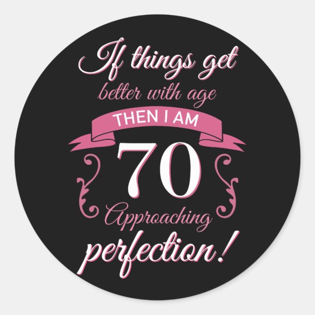Funny 70th Birthday 'Perfection' Classic Round Sticker (Front)