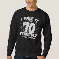Funny 70th Birthday Quote Sarcastic 70 Year Old