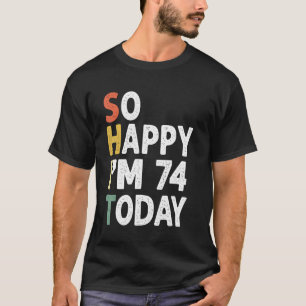 funny 75 Years Old Birthday Vintage So Happy Im 75 T-Shirt