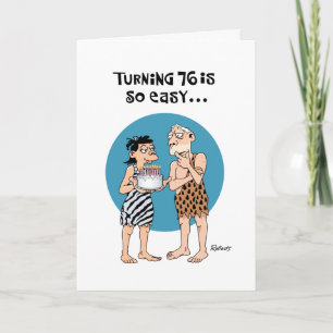 Funny 76th Birthday Greeting Card