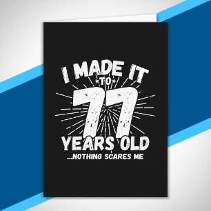 Funny 77th Birthday Quote Sarcastic 77 Year Old Card