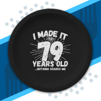Funny 79th Birthday Quote Sarcastic 79 Year Old