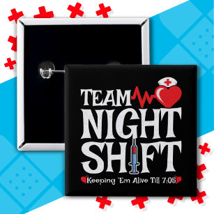 Funny 7:05 Team Night Shift Nurse Appreciation 2 Inch Square Button