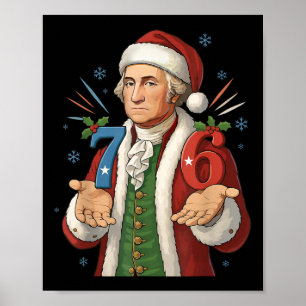 Funny 7-6 6-7 George Washington Santa 67 Meme Chri Poster