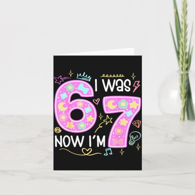 Funny 7 Year Old Birthday I Was 6 Now I'm 7 Meme T Card (Front)
