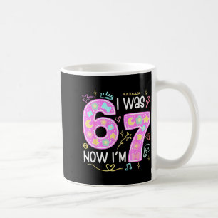 Funny 7 Year Old Birthday I Was 6 Now I'm 7 Meme T Coffee Mug