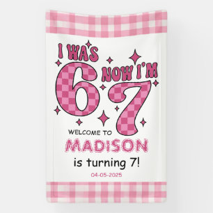 Funny 7th Birthday   “I Was 6, Now 7” Party Banner