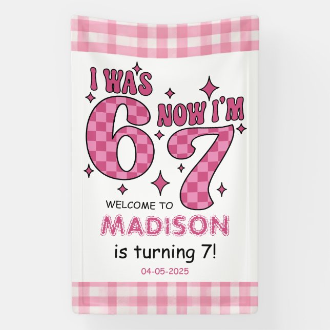 Funny 7th Birthday | “I Was 6, Now 7” Party Banner (Vertical)