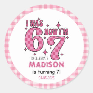 Funny 7th Birthday   “I Was 6, Now 7” Party Classic Round Sticker
