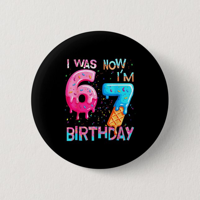 Funny 7th Birthday Six Seven 6 2 Inch Round Button (Front)