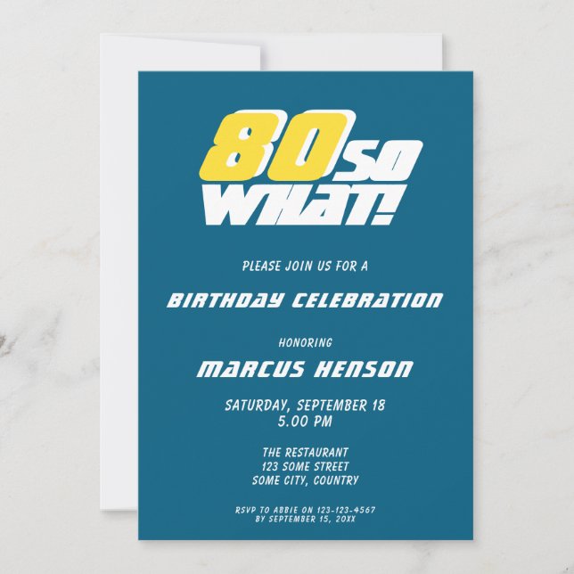 Funny 80 so what Quote Blue 80th Birthday  Invitation (Front)